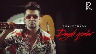 Постер клипа Шахзодхон — Дайди кизлар