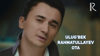 Постер клипа Улугбек Рахматуллаев — Ота