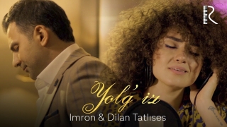 Постер клипа Имрон & Дилан Татлисес — Ёлгиз