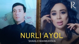 Постер клипа Шахло Махмудова — Нурли аёл