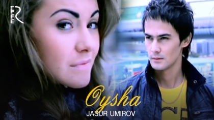 Постер клипа Жасур Умиров — Ойша