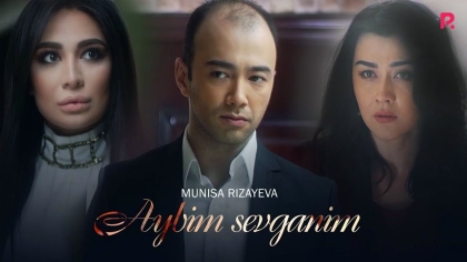 Постер клипа Муниса Ризаева — Айбим севганим